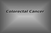 Colorectal Cancer. Worldwide, colon and rectum cancer is the third most common cancer and it is the most common GI cancer. adenocarcinomas The vast majority.
