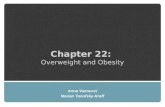 Chapter 22: Overweight and Obesity Anna Vannucci Marian Tanofsky-Kraff.