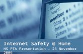 Internet Safety @ Home HS PTA Presentation – 23 November 2006.
