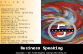 Learning Objective Chapter 5 Business Speaking Copyright © 2001 South-Western College Publishing Co. Objectives O U T L I N E Improving Your Speaking Barriers.