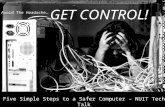 GET CONTROL! Avoid The Headache… Five Simple Steps to a Safer Computer – NUIT Tech Talk.