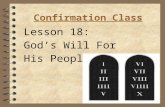 Confirmation Class Lesson 18: God’s Will For His People.