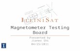 Magnetometer Testing Board Presented by Jianer Shi 04/25/2011.