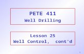 1 PETE 411 Well Drilling Lesson 25 Well Control, cont’d.