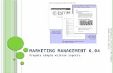 M ARKETING MANAGEMENT 6.04 Prepare simple written reports. Performance Indicator 6.04B Prepare simple written reports