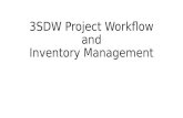 3SDW Project Workflow and Inventory Management. Overview High Level Goals Inventory Management Project and Data Request Workflow Project Pages Projects.