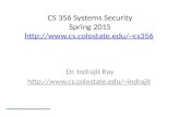CS 356 Systems Security Spring 2015 cs356 cs356 Dr. Indrajit Ray indrajit.