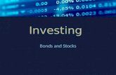 Investing Bonds and Stocks. Setting Investment Goals  Investing presents opportunities for people and businesses to increase their income.  Investing