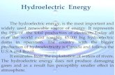 Hydroelectric Energy The hydroelectric energy, is the most important and widely used renewable source of energy. It represents the 19% of the total production.