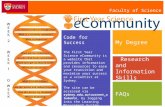 My Degree Research and Information Skills FAQs Code for Success The First Year Science eCommunity is a website that provides information and resources.
