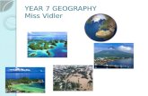 YEAR 7 GEOGRAPHY Miss Vidler. Year 7 Geography Topic 1: The Nature of Geography Topic 2: World Heritage Sites Topic 3:Geographical Research and Fieldwork.
