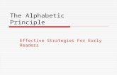 The Alphabetic Principle Effective Strategies For Early Readers.