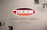 Marketing Department, Tokheim Europe & Africa Engineeing tries to improve…. Paris - 18/02/2006.