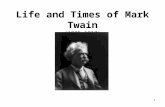 1 Life and Times of Mark Twain (1835-1910). 2 In 1835, Samuel Clemens was born in a two-room rented shack in Florida, Missouri, about 35 miles southeast.