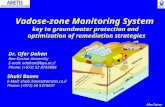 Vadose-zone Monitoring System key to groundwater protection and optimization of remediation strategies Dr. Ofer Dahan Ben-Gurion University E-mail: odahan@bgu.ac.il.