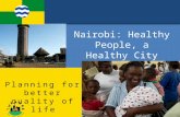 Nairobi: Healthy People, a Healthy City Planning for better quality of life Photo by kidcreole80.