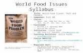 World Food Issues Syllabus Title: World Food Issues: Past and Present Semester: Fall 09 Course: –Agron. 342, FSHN 342, Env. S. 342 –Tech. Soc.Ch. 342,