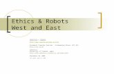 Ethics & Robots West and East ラファエル・カプーロ  Steinbeis Transfer Institut – Information Ethics (STI-IE) .