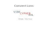 Conventions VIBE CYPHER XXL Shem Victor CYPHER. XXL.