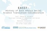 \ EASST Impact Evaluation Summit June 18, 2014 | Kigali, Rwanda EASST: History of East Africa Social Science Translation Collaborative Prof. Edward K.
