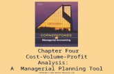 Chapter Four Cost-Volume-Profit Analysis: A Managerial Planning Tool COPYRIGHT © 2012 Nelson Education Ltd.