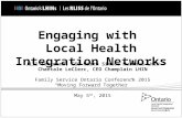 Engaging with Local Health Integration Networks Jill Tettmann, CEO North Simcoe Muskoka LHIN Chantale LeClerc, CEO Champlain LHIN Family Service Ontario.