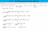 3.3 –Differentiation Rules REVIEW: Use the Limit Definition to find the derivative of the given function.