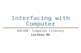 Interfacing with Computer ADE100- Computer Literacy Lecture 06.