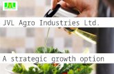 1 JVL Agro Industries Ltd. A strategic growth option.