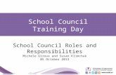 School Council Roles and Responsibilities Michele Giroux and Susan Klimchuk 05 October 2013.