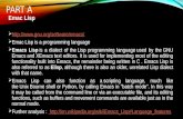 PART A Emac Lisp       Emac Lisp is a programming language  Emacs Lisp is a dialect