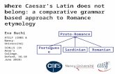 Where Caesar’s Latin does not belong: a comparative grammar based approach to Romance etymology Eva Buchi ATILF (CNRS & Nancy-Université) ICHLL5 (St Anne’s.
