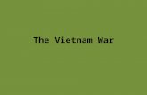 The Vietnam War. Background Information American officials felt Vietnam was important in their campaign to stop the spread of communism (domino theory)