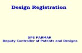 Design Registration DPS PARMAR Deputy Controller of Patents and Designs.