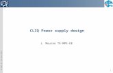 TE-MPE-EE, 02-Apr-2015 1 CLIQ Power supply design J. Mourao TE-MPE-EE.