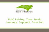 Publishing Your Work January Support Session. Welcome and Introductions Dr. Jody Cleven jody.cleven@dpi.nc.gov 919.699.9870 Beth Edwards elizabeth.edwards@dpi.nc.gov.