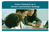 Action Research as a School Improvement Strategy.