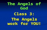 The Angels of God Class 3: The Angels work for YOU!