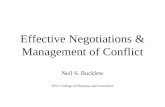 Effective Negotiations & Management of Conflict Neil S. Bucklew WVU College of Business and Economics.