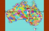 Indigenous Culture and Tourism Case Study: Australia.