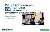 What influences English and Mathematics attainment at age 11? Evidence from the EPPSE project.