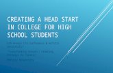CREATING A HEAD START IN COLLEGE FOR HIGH SCHOOL STUDENTS 4th Annual CTE Conference @ Hofstra University! "Transforming Schools: Creating Pathways to Careers"