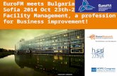 Copyright Ledegang EuroFM meets Bulgaria Sofia 2014 Oct 23th-24th Facility Management, a profession for Business improvement!