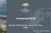 Command Brief Spring (3rd) Quarter, Academic Year 2009 Excellence Through Knowledge