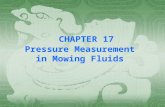 CHAPTER 17 Pressure Measurement in Mowing Fluids.