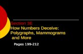 Section 3E How Numbers Deceive: Polygraphs, Mammograms and More Pages 199-212.