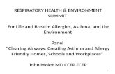 RESPIRATORY HEALTH & ENVIRONMENT SUMMIT For Life and Breath: Allergies, Asthma, and the Environment Panel "Clearing Airways: Creating Asthma and Allergy.