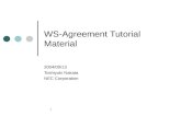1 WS-Agreement Tutorial Material 2004/09/13 Toshiyuki Nakata NEC Corporation.