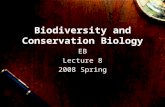 Biodiversity and Conservation Biology EB Lecture 8 2008 Spring.
