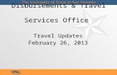 Disbursements & Travel Services Office Travel Updates February 26, 2013 Travel Updates February 26, 2013.
